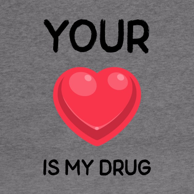 Your Love Is My Drug by Jitesh Kundra